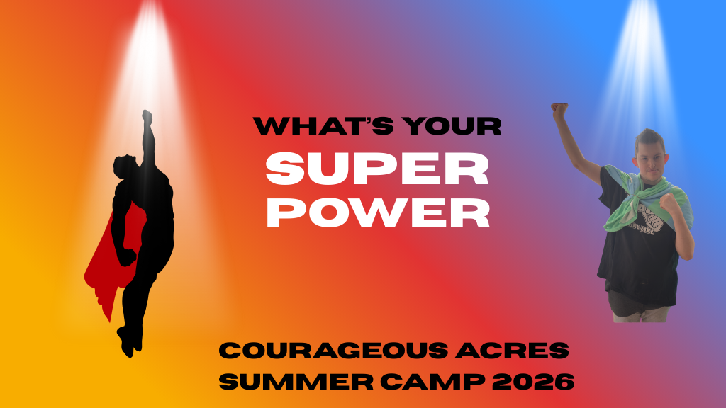 Courageous Acres Summer Camp 2026 registration graphic with superhero theme.” Register today for Courageous Acres Summer Camp 2026.
