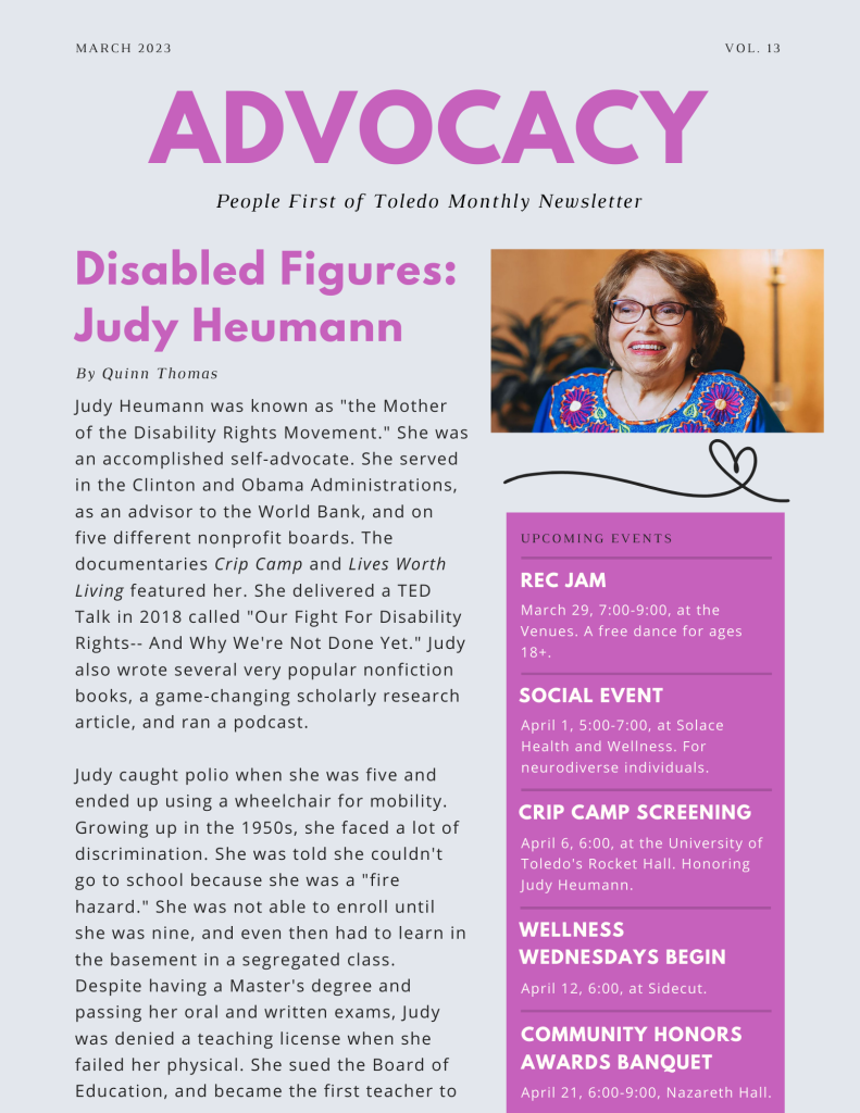The front side of People First's March newsletter. It is a very light blue with purple accents. The title is "Disabled Figures: Judy Heumann." In the top right corner is a picture of Judy Heumann, smiling and wearing blue and purple.